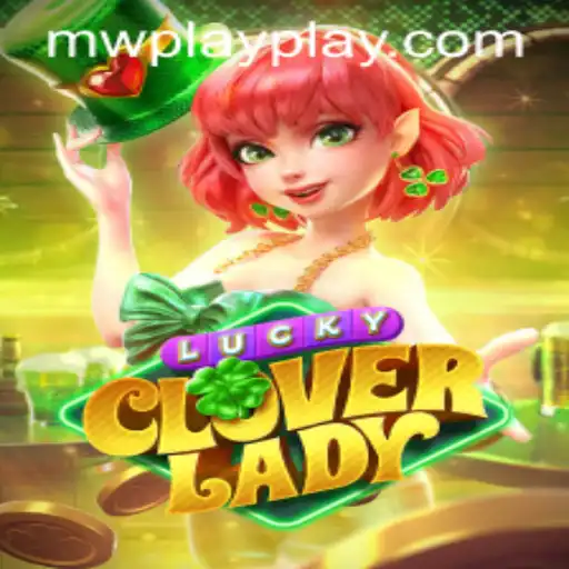 LuckyCloverLady: The Enchanting Game Captivating the World
