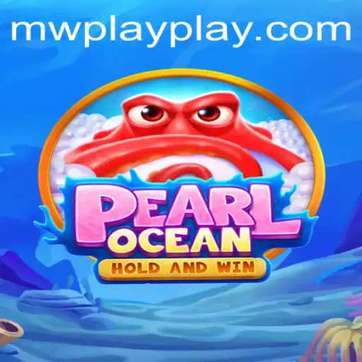 Explore the Enchanting World of PearlOcean with MW Play